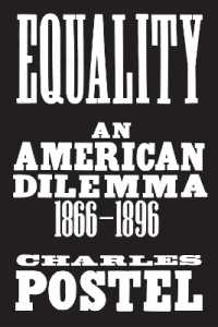 Equality : An American Dilemma, 1866-1896