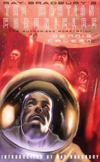 Ray Bradbury's the Martian Chronicles : The Authorized Adaptation