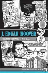 J. Edgar Hoover : A Graphic Biography