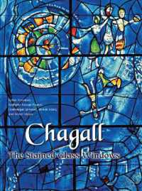 Chagall : The Stained Glass Windows