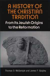 A History of the Christian Tradition, Vol. I : From Its Jewish Origins to the Reformation