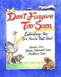 Don't Forgive Too Soon : Extending the Two Hands That Heal