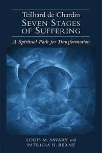 Teilhard de Chardin—Seven Stages of Suffering : A Spiritual Path for Transformation