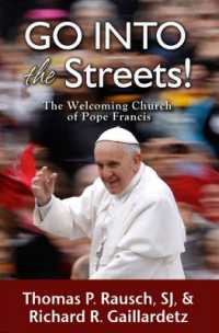 Go into the Streets! : The Welcoming Church of Pope Francis