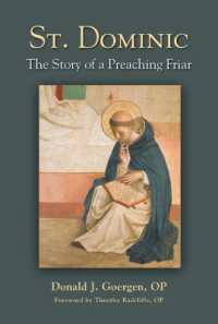 St. Dominic : The Story of a Preaching Friar