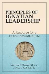 Principles of Ignatian Leadership : A Resource for a Faith-Committed Life