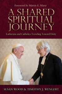A Shared Spiritual Journey : Lutherans and Catholics Traveling toward Unity