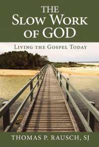 Slow Work of God, the : Living the Gospel Today