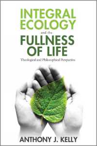 Integral Ecology and the Fullness of Life : Theological and Philosophical Perspectives