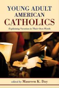 Young Adult American Catholics : Explaining Vocation in Their Own Words
