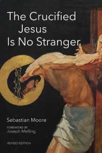 The Crucified Jesus Is No Stranger : Revised Edition （2ND）