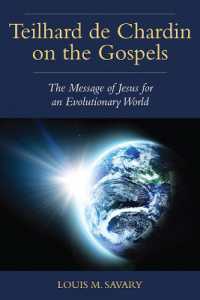 Teilhard de Chardin on the Gospels : The Message of Jesus for an Evolutionary World