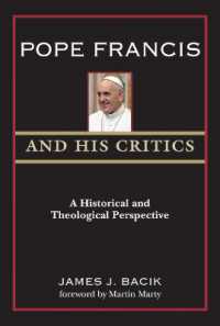 Pope Francis and His Critics : A Historical and Theological Perspective