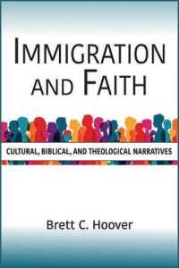 Immigration and Faith : Cultural, Biblical, and Theological Narratives