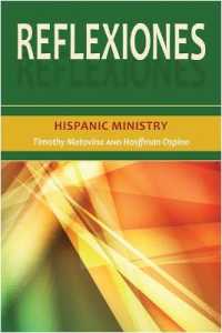 Reflexiones : Hispanic Ministry