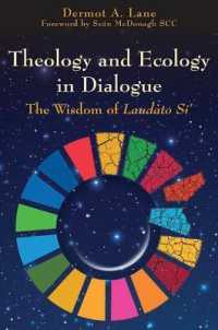 Theology and Ecology in Dialogue : The Wisdom of Laudato Si'