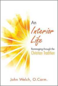 An Interior Life : Rummaging through the Christian Tradition