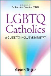LGBTQ Catholics : A Guide to Inclusive Ministry