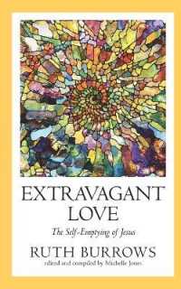 Extravagant Love : The Self-Emptying of Jesus