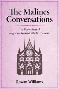 The Malines Conversations : The Beginnings of Anglican-Roman Catholic Dialogue