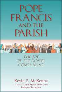 Pope Francis and the Parish : The Joy of the Gospel Comes Alive