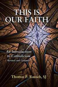 This Is Our Faith : An Introduction to Catholicism