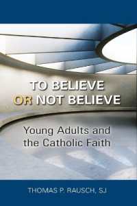 To Believe or Not Believe : Young Adults and the Catholic Faith