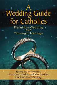A Wedding Guide for Catholics : Planning a Wedding and Thriving in Marriage