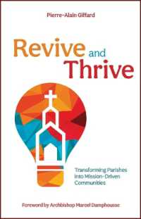 Revive and Thrive : Transforming Parishes into Mission-Driven Communities