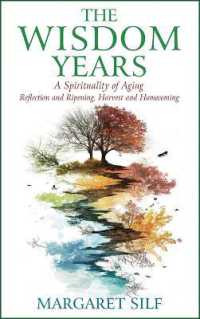 The Wisdom Years : A Spirituality of Aging
