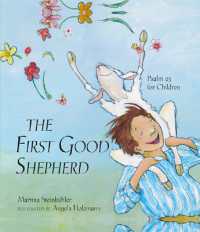 The First Good Shepherd : Psalm 23 for Children