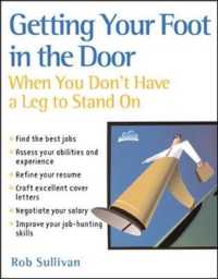 Getting Your Foot in the Door : When You Don't Have a Leg to Stand on