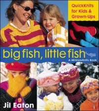 Big Fish, Little Fish : Quick Knits for Kids & Grown-Ups