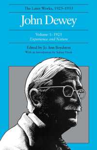 The Later Works of John Dewey, Volume 1, 1925 - 1953 : 1925, Experience and Nature