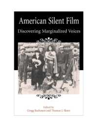 American Silent Film : Discovering Marginalized Voices （3RD）