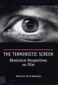 The Terministic Screen : Rhetorical Perspectives on Film