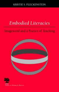 Embodied Literacies : Imageword and a Poetics of Teaching (Studies in Writing and Rhetoric)