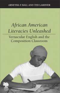 African American Literacies Unleashed : Vernacular English and the Composition Classroom (Studies in Writing and Rhetoric)