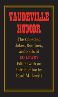 Vaudeville Humor : The Collected Jokes, Routines, and Skits of Ed Lowry