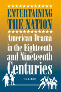 Entertaining the Nation : American Drama in the Eighteenth and Nineteenth Centuries (Theater in the Americas)