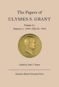 The Papers of Ulysses S. Grant v. 31; January 1, 1883-July 23, 1885 （2ND）