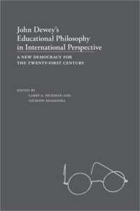 John Dewey's Educational Philosophy in International Perspective : A New Democracy for the Twenty-first Century