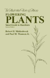 Flowering Plants : Smartweeds to Hazelnuts (Illustrated Flora of Illinois) （2ND）
