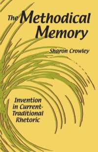 The Methodical Memory : Invention in Current-Traditional Rhetoric