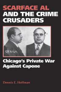 Scarface Al and the Crime Crusaders : Chicago's Private War against Capone