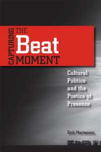 Capturing the Beat Moment : Cultural Politics and the Poetics of Presence