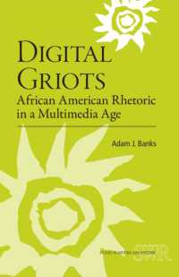 Digital Griots : African American Rhetoric in a Multimedia Age (Studies in Writing and Rhetoric)