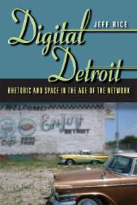 Digital Detroit : Rhetoric and Space in the Age of the Network