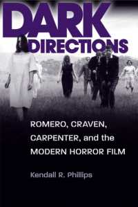Dark Directions : Romero, Craven, Carpenter, and the Modern Horror Film