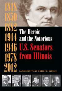 The Heroic and the Notorious : U.S. Senators from Illinois
